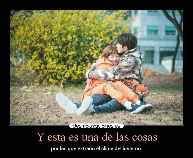 Y esta es una de las cosas - 