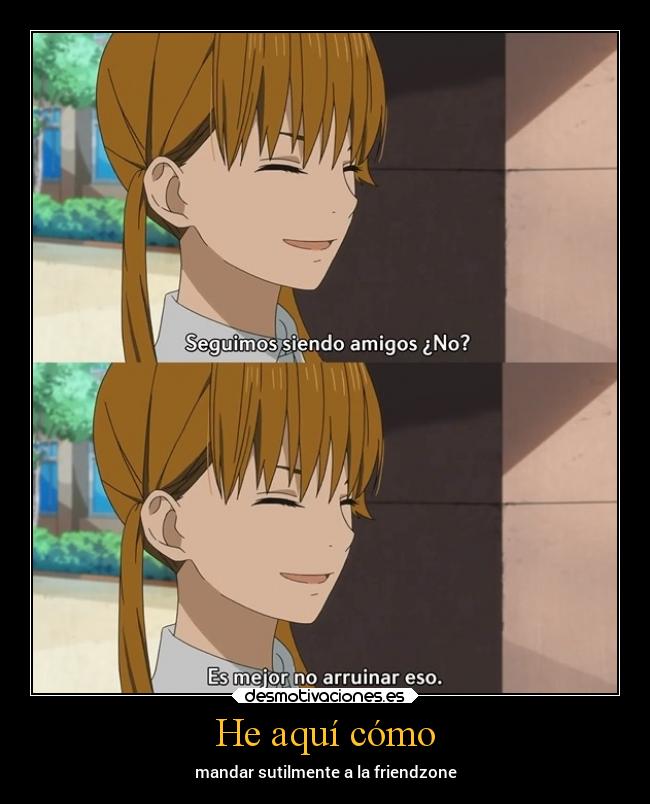 He aquí cómo - mandar sutilmente a la friendzone