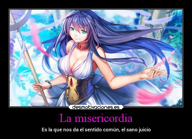 La misericordia -