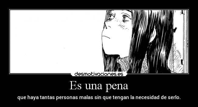 carteles anime vida mundo filosofia maldad raptorhunters harukaze erosekai emanon omoide desmotivaciones