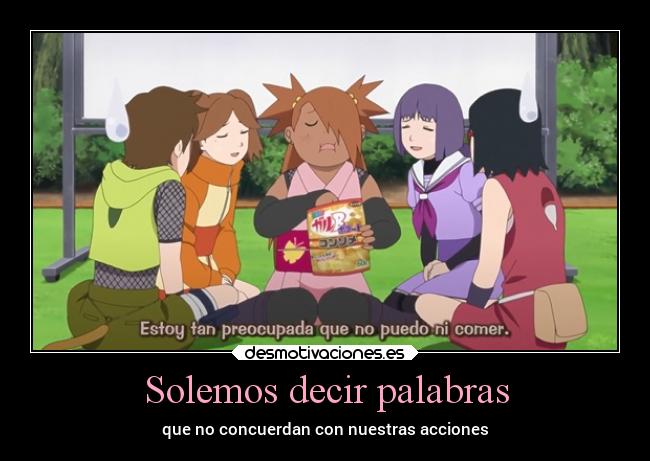 Solemos decir palabras - que no concuerdan con nuestras acciones