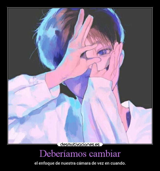 Deberíamos cambiar - el enfoque de nuestra cámara de vez en cuando.
