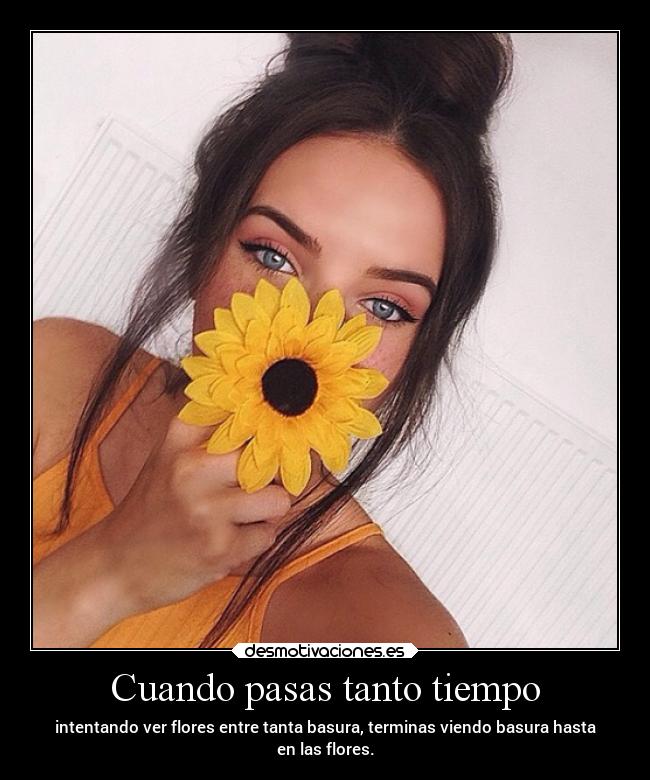 Cuando pasas tanto tiempo - 