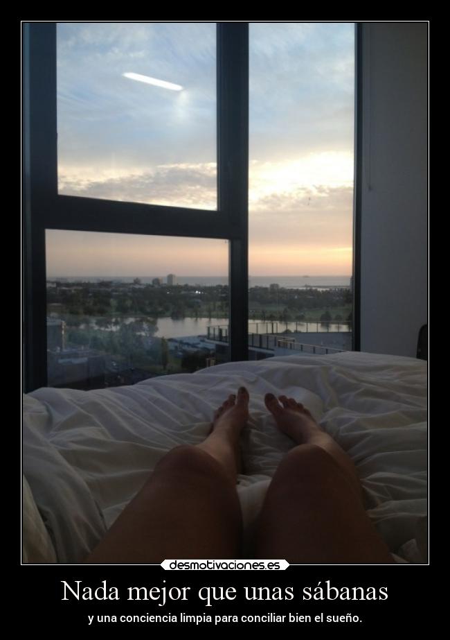 Nada mejor que unas sábanas - y una conciencia limpia para conciliar bien el sueño.