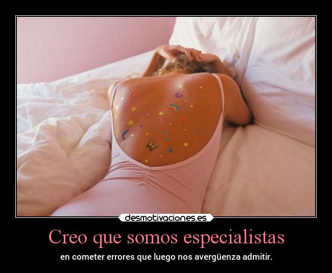 Creo que somos especialistas -