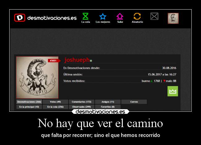 No hay que ver el camino - que falta por recorrer; sino el que hemos recorrido