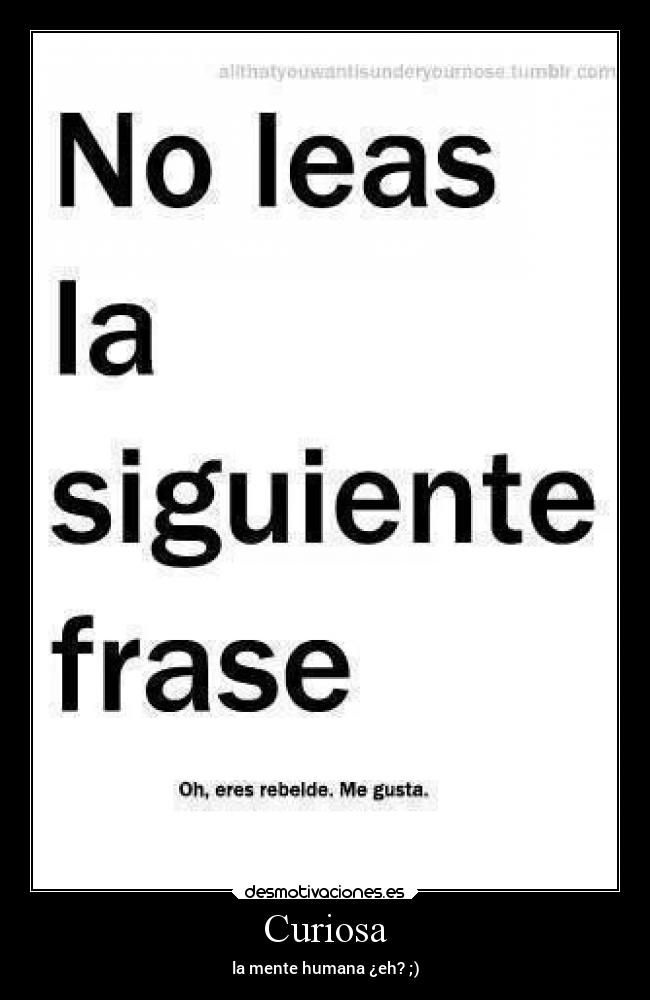 Curiosa - la mente humana ¿eh? ;)