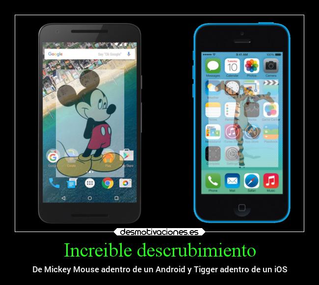 Increible descrubimiento - De Mickey Mouse adentro de un Android y Tigger adentro de un iOS