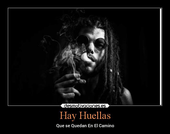 Hay Huellas - Que se Quedan En El Camino