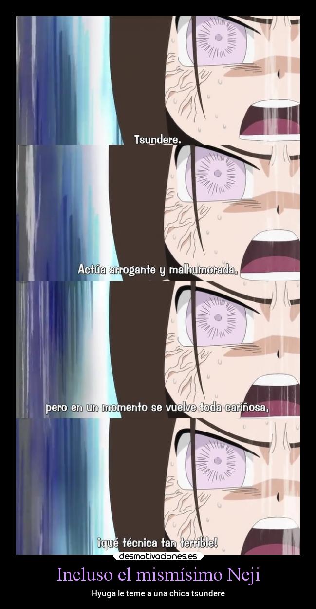 Incluso el mismísimo Neji - Hyuga le teme a una chica tsundere
