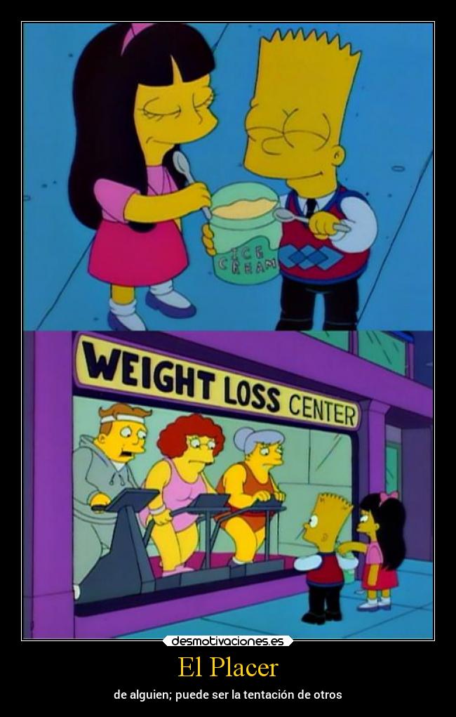 El Placer - de alguien; puede ser la tentación de otros