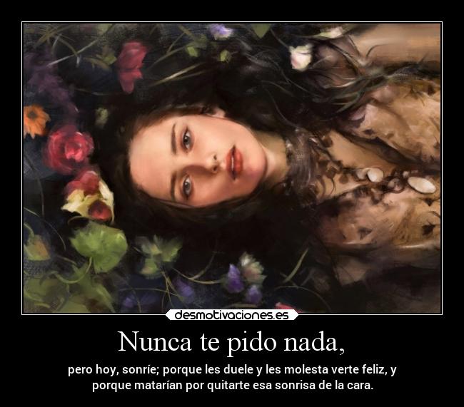 Nunca te pido nada, - 