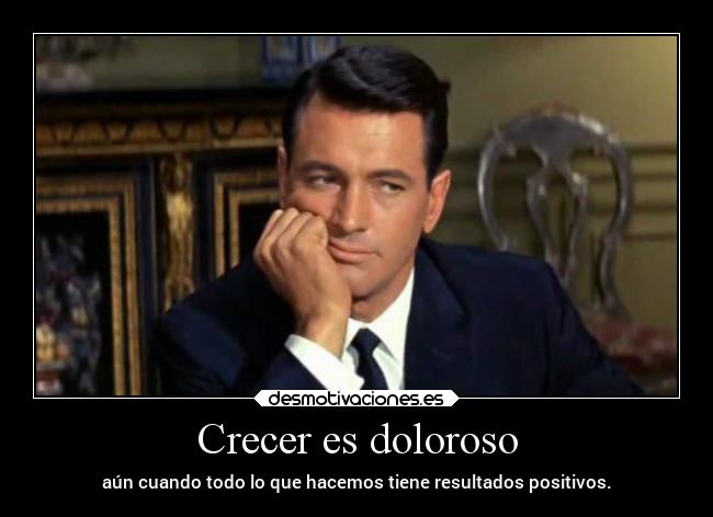 Crecer es doloroso -