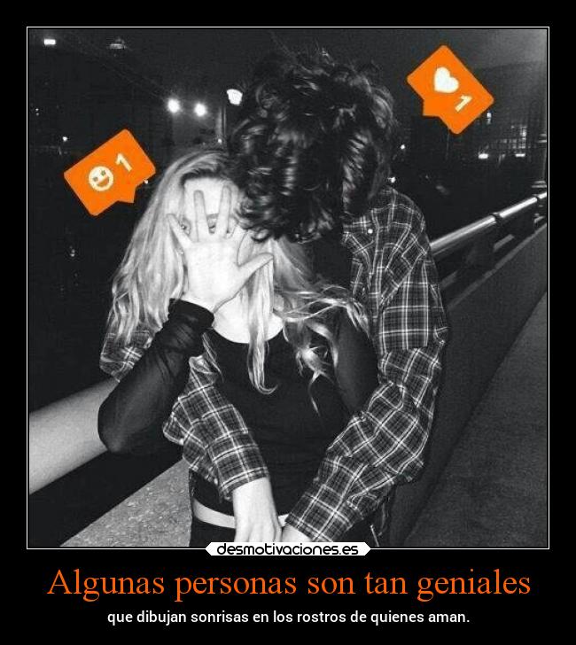 Algunas personas son tan geniales -