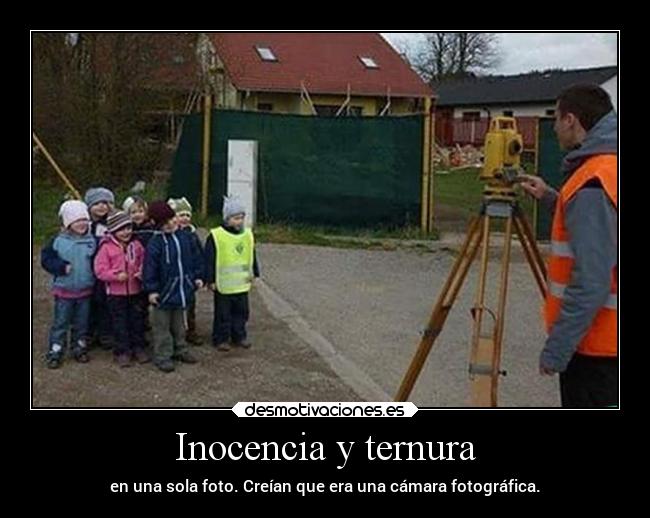 Inocencia y ternura - en una sola foto. Creían que era una cámara fotográfica.