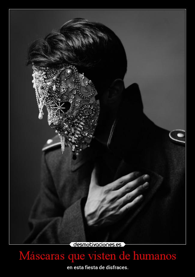 Máscaras que visten de humanos - 