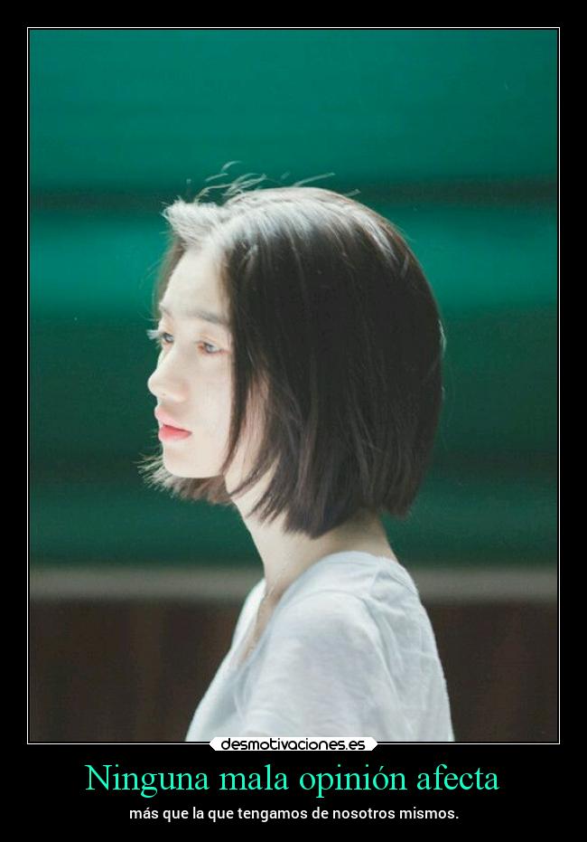 Ninguna mala opinión afecta -