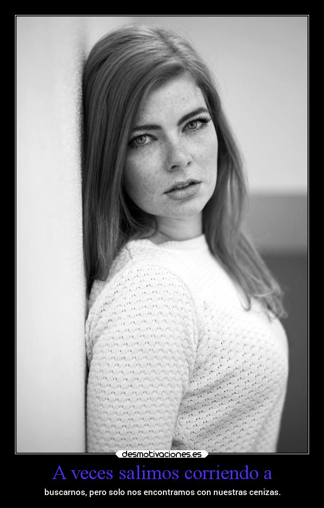 A veces salimos corriendo a - 