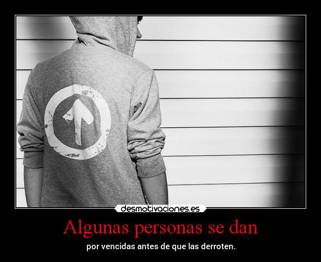 Algunas personas se dan -