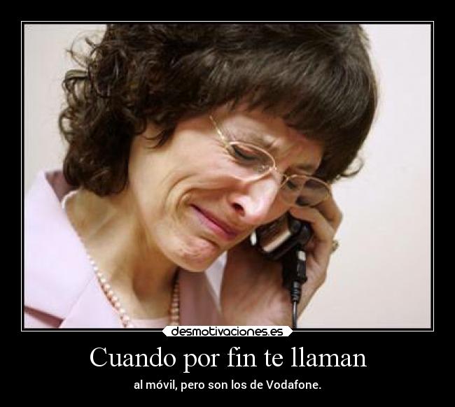 Cuando por fin te llaman -