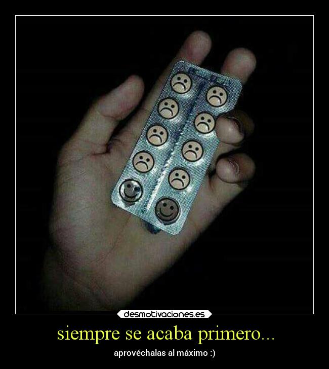 siempre se acaba primero... -