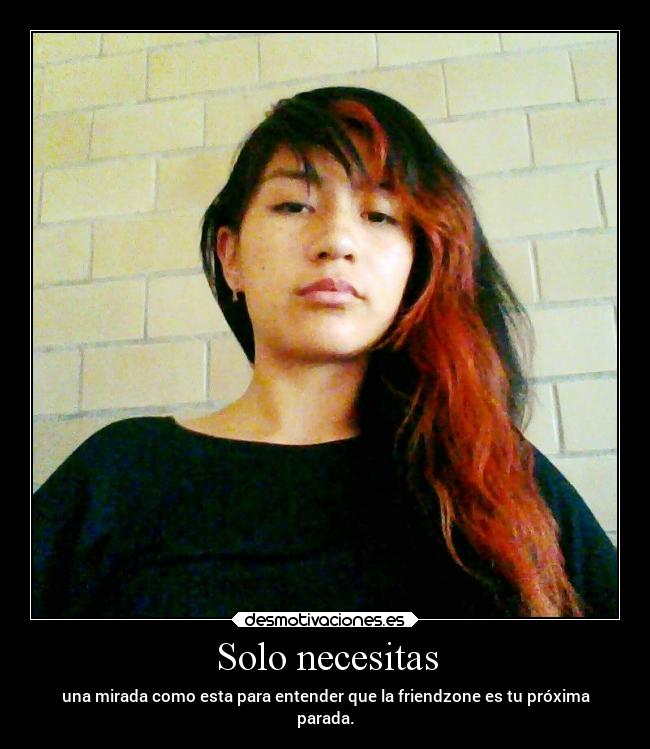 carteles amor mujer friendzone mirada proxima parada desmotivaciones