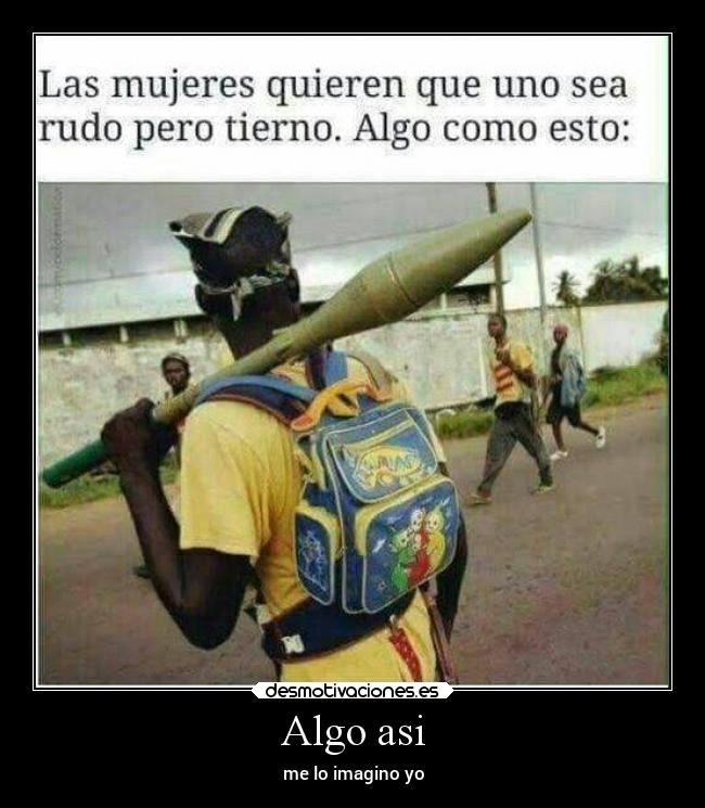 carteles amor tierno rudo hombre bazuca teletubies desmotivaciones