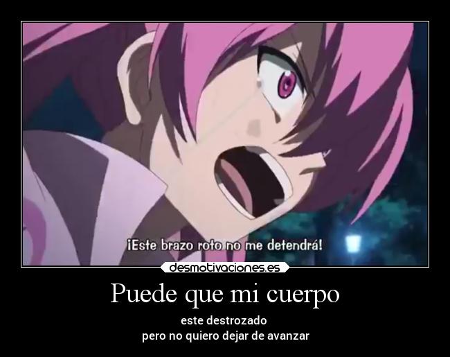 carteles anime akame akamegakill mine avanzar cuerpo deseo vivir ganar desmotivaciones