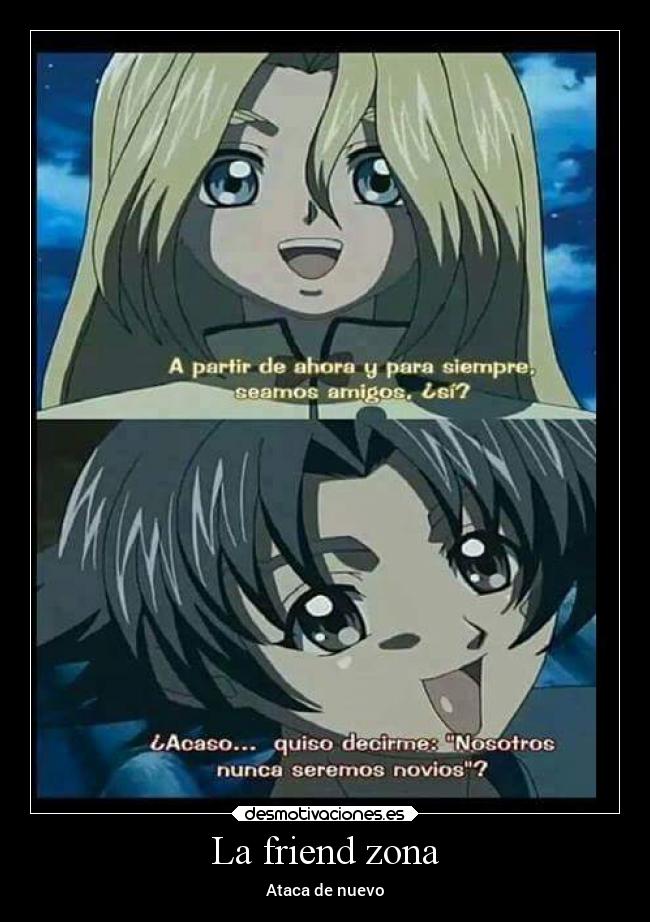 La friend zona - Ataca de nuevo
