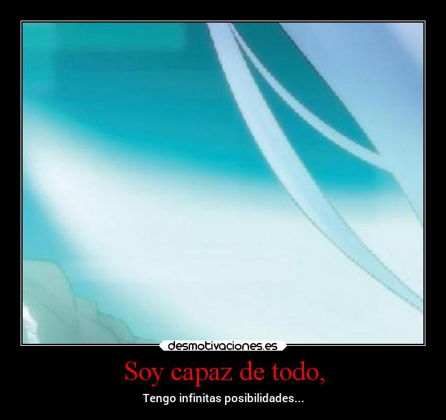 Soy capaz de todo, - 