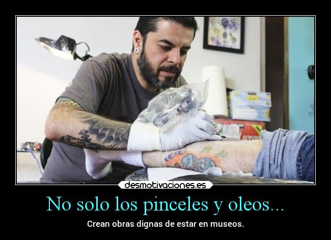 No solo los pinceles y oleos... - Crean obras dignas de estar en museos.