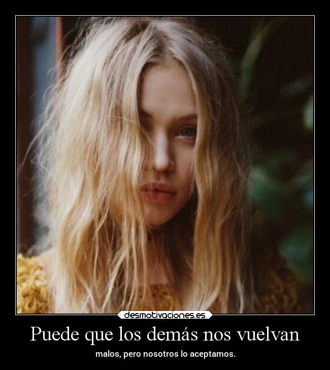 Puede que los demás nos vuelvan - 