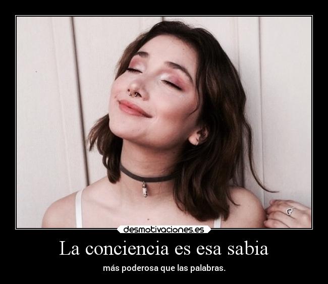 La conciencia es esa sabia - 