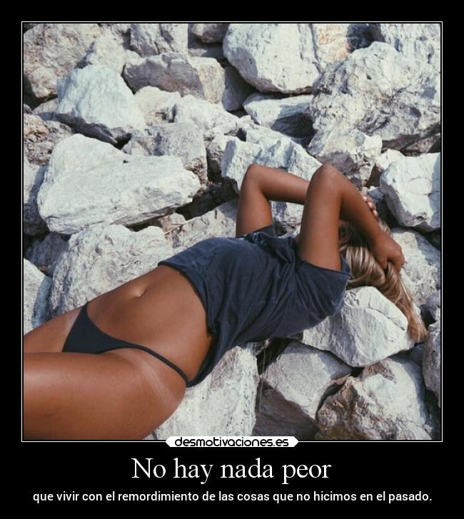 No hay nada peor - 