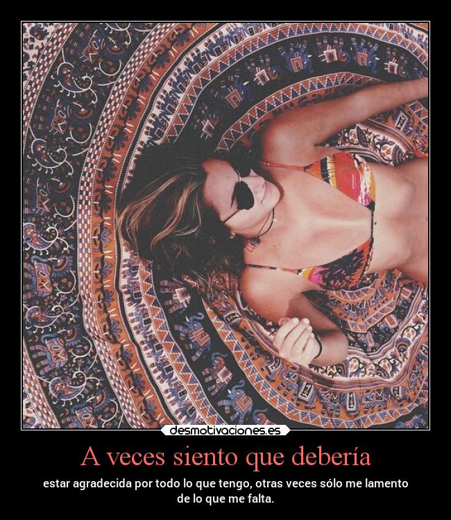 A veces siento que debería -