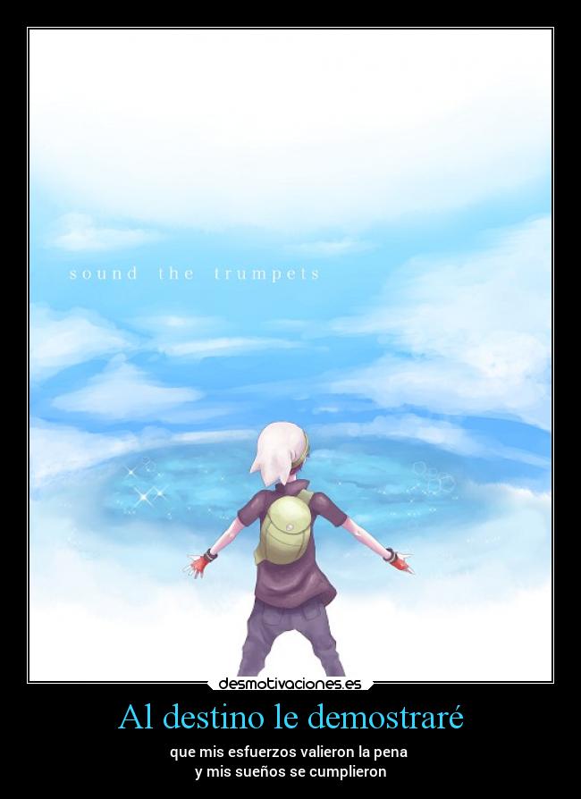 carteles destino anime pokemon destino esfuerzo milagro sueno cumplir valer desmotivaciones