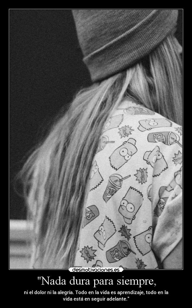 Nada dura para siempre, - 