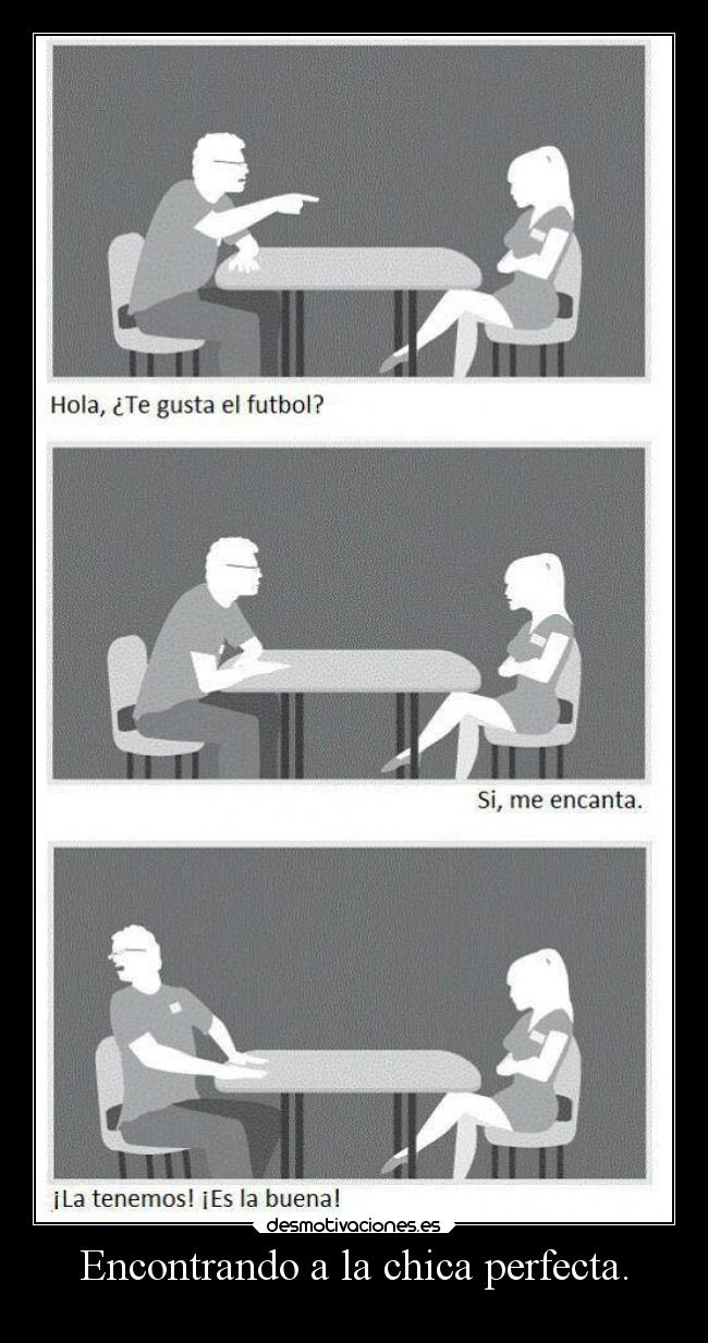 Encontrando a la chica perfecta. - 