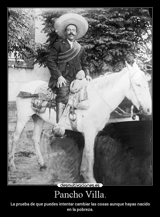 Pancho Villa. -