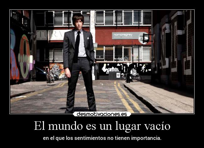 El mundo es un lugar vacío -