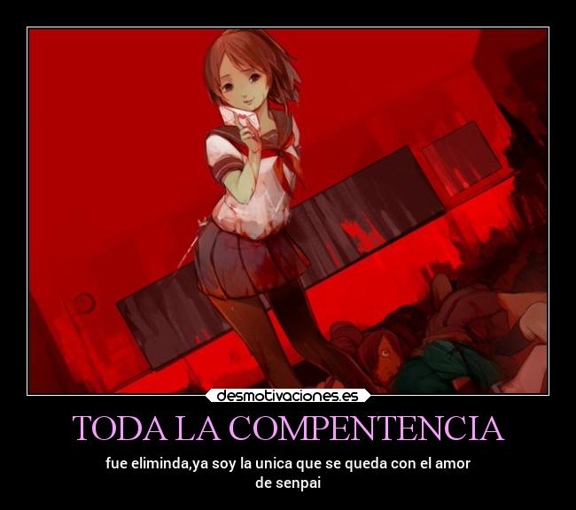 TODA LA COMPENTENCIA - fue eliminda,ya soy la unica que se queda con el amor
de senpai