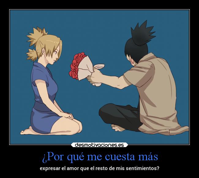 ¿Por qué me cuesta más - expresar el amor que el resto de mis sentimientos?