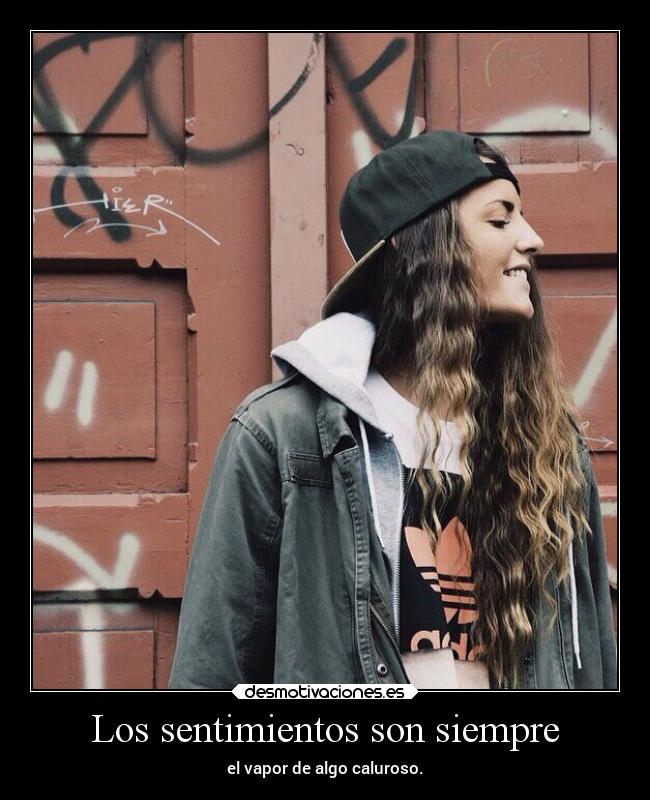 Los sentimientos son siempre - 