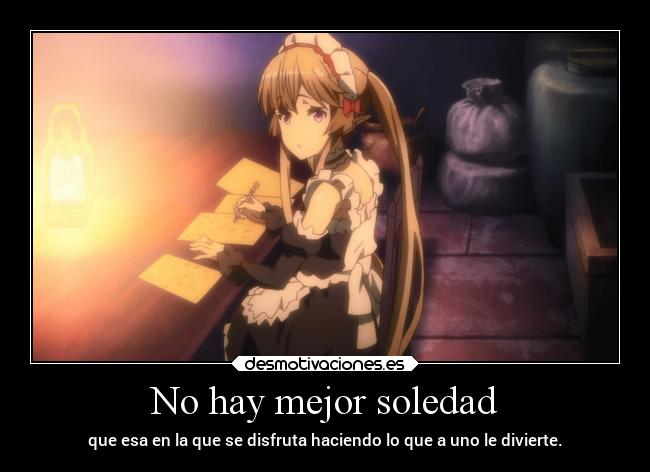 carteles soledad anime soledad divertida escribir doni desmotivaciones