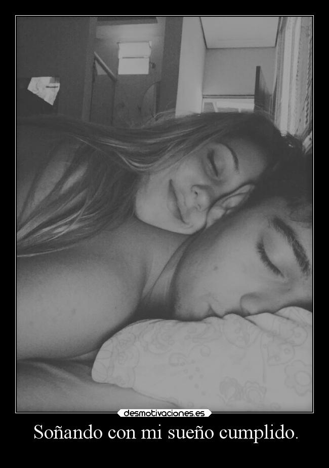 Soñando con mi sueño cumplido. - 