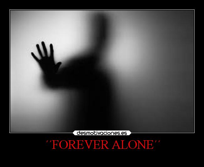 carteles vida anime soledad alone locosdeamor losanonimos desmounidos desmotivaciones