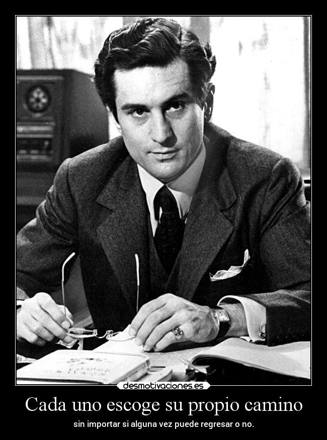 carteles vida camino decisiones perderse responsabilidad doni desmotivaciones