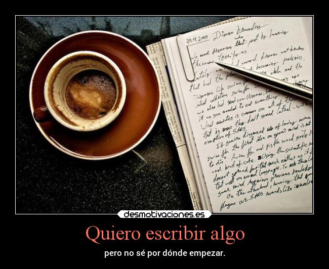 Quiero escribir algo - 