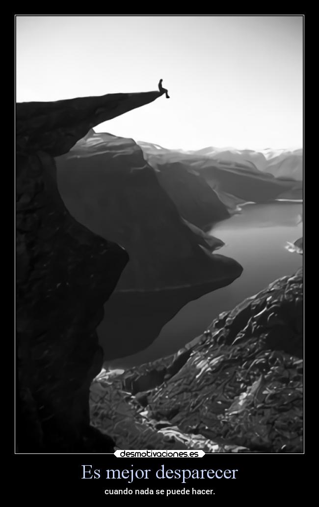 Es mejor desparecer -