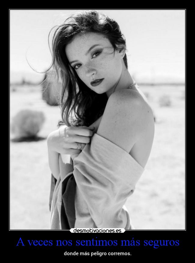 A veces nos sentimos más seguros - 